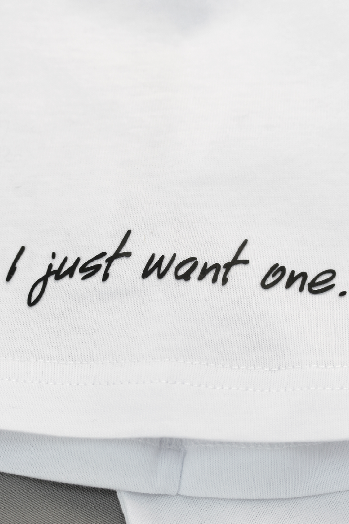 HSV I Just Want One T-Shirt - White