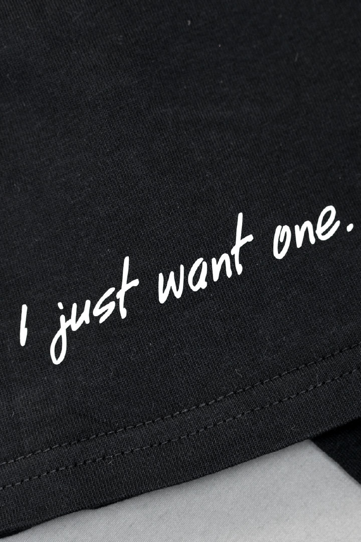 HSV I Just Want One T-Shirt - Black
